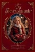 Cover-Bild zum Titel 'Der Adventskalender' von 'Susanna D. Stark'