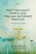 Cover-Bild zum Titel 'Post-Traumatic Stress and Trauma-Informed Practice' von 'Stephen Regel, Stephen Joseph'