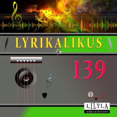 Lyrikalikus 139 - Ludwig Kalisch, Friedrich Frieden