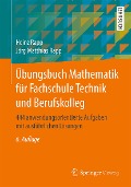 Übungsbuch Mathematik für Fachschule Technik und Berufskolleg - Heinz Rapp, Jörg Matthias Rapp