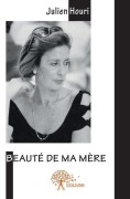 Cover-Bild zum Titel 'Beauté de ma mère' von 'Julien Houri'