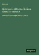 Cover-Bild zum Titel 'Die Reise der S.M.S. Gazelle in den Jahren 1874 bis 1876' von 'Anonym'