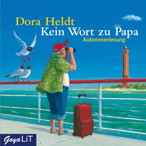 Kein Wort zu Papa - Dora Heldt