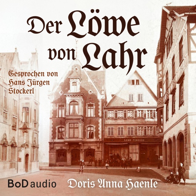 Der Löwe von Lahr - Doris Anna Haenle