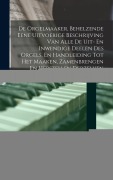 De Orgelmaaker, Behelzende Eene Uitvoerige Beschrijving Van Alle De Uit- En Inwendige Deelen Des Orgels, En Handleiding Tot Het Maaken, Zamenbrengen En Herstellen Derzelven - Jan Van Heurn