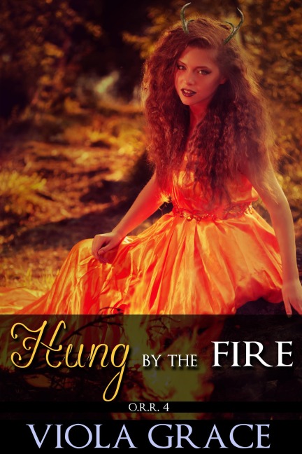 Hung by the Fire (Operation Reindeer Retrieval, #4) - Viola Grace