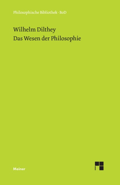 Das Wesen der Philosophie - Wilhelm Dilthey