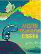 Cover-Bild zum Titel 'Atesten Hoslanmayan Ejderha' von 'Gemma Merino'