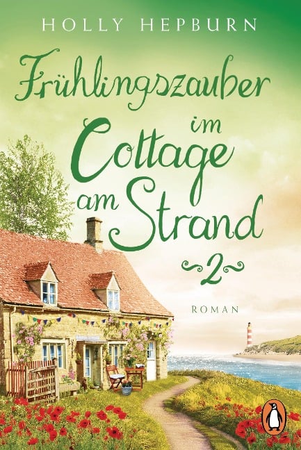 Frühlingszauber im Cottage am Strand (Teil 2) - Holly Hepburn