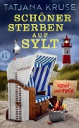 Cover-Bild zum Titel 'Schöner sterben auf Sylt' von 'Tatjana Kruse'
