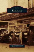 Cover-Bild zum Titel 'Soquel' von 'Soquel Pioneer and Historical Associatio'