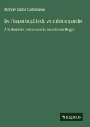 Cover-Bild zum Titel 'De l'hypertrophie du ventricule gauche' von 'Manuel Sabas Castellanos'