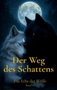 Cover-Bild zum Titel 'Der Weg des Schattens' von 'I. M. Carrys'
