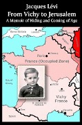 Cover-Bild zum Titel 'From Vichy to Jerusalem' von 'Jacques Lévi'