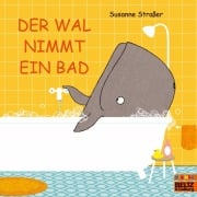 Cover-Bild zum Titel 'Der Wal nimmt ein Bad' von 'Susanne Straßer'