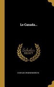 Cover-Bild zum Titel 'Le Canada...' von 'Charles Croonenberghs'