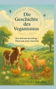 Cover-Bild zum Titel 'Die Geschichte des Veganismus' von 'Thomas Schröter'