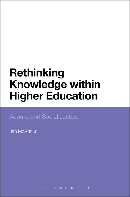 Rethinking Knowledge Within Higher Education - Jan Mcarthur