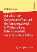 Individual- und Kompositionseffekte und der Kompetenzzuwachs in Mathematik und Naturwissenschaft am Ende der Grundschule - Mario Vennemann