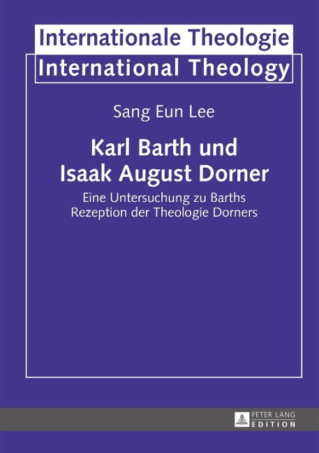 Karl Barth und Isaak August Dorner - Lee Sang Eun Lee