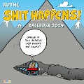 Shit happens! Wandkalender 2024 - Ralph Ruthe