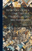 Cover-Bild zum Titel 'Introduction a Une Théorie Nouvelle Des Mechanismes' von 'Gabriel Koenigs'