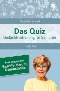 Cover-Bild zum Titel 'Fast vergessene Begriffe. Das Gedächtnistraining-Quiz für Senioren. Ideal als Beschäftigung, Gedächtnistraining, Aktivierung bei Demenz.' von 'Linus Paul'