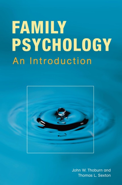Family Psychology - John Thoburn, Thomas Sexton