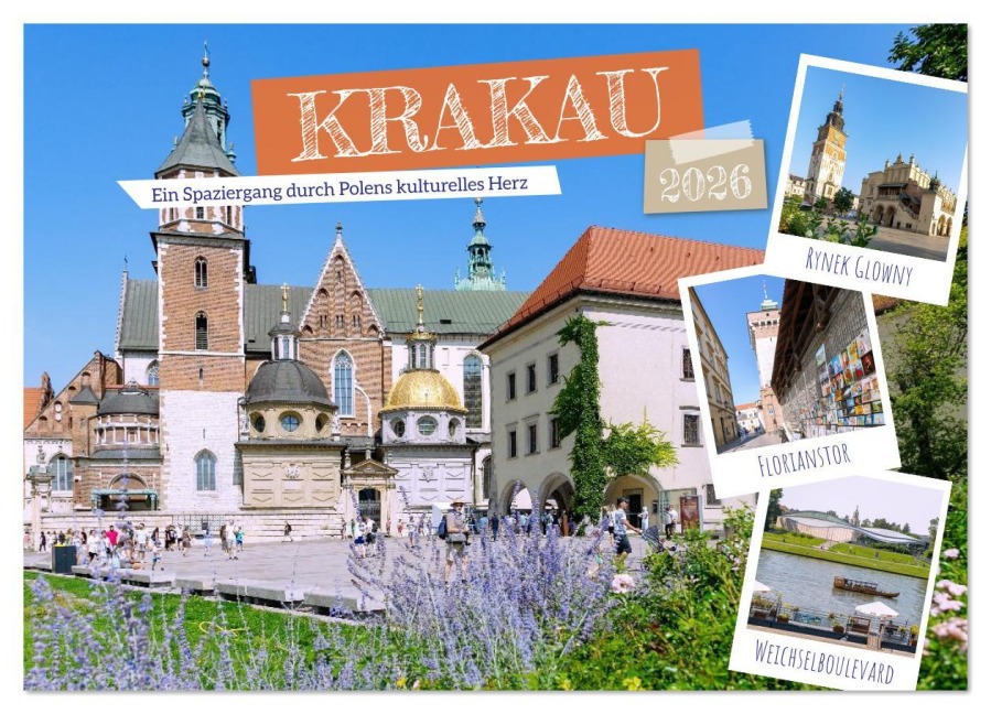 Krakau. Ein Spaziergang durch Polens kulturelles Herz (Wandkalender 2026 DIN A4 quer), CALVENDO Monatskalender - Hanna Wagner