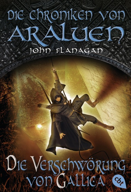 Die Chroniken von Araluen - Die Verschwörung von Gallica - John Flanagan