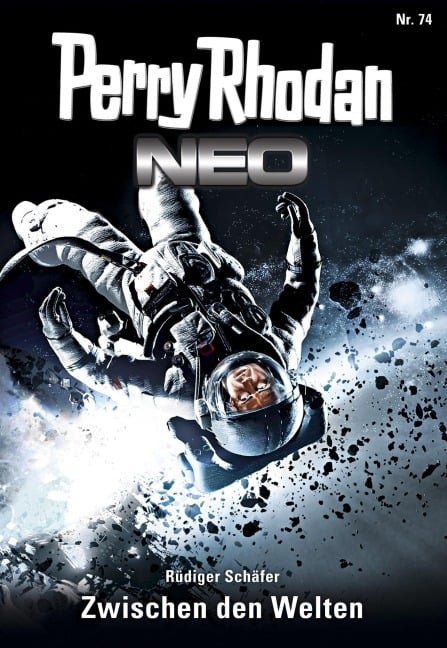 Perry Rhodan Neo 74: Zwischen den Welten - Rüdiger Schäfer