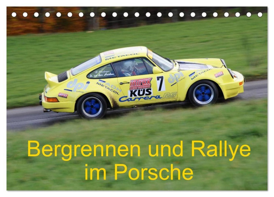 Bergrennen und Rallye im Porsche (Tischkalender 2025 DIN A5 quer), CALVENDO Monatskalender - Andreas von Sannowitz