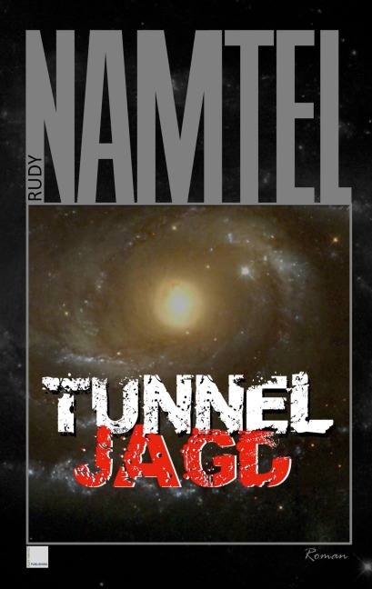 Tunneljagd - Rudy Namtel