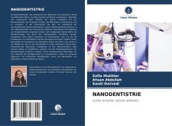 NANODENTISTRIE - Sofia Mukhtar, Ahsan Abdullah, Swati Dwivedi