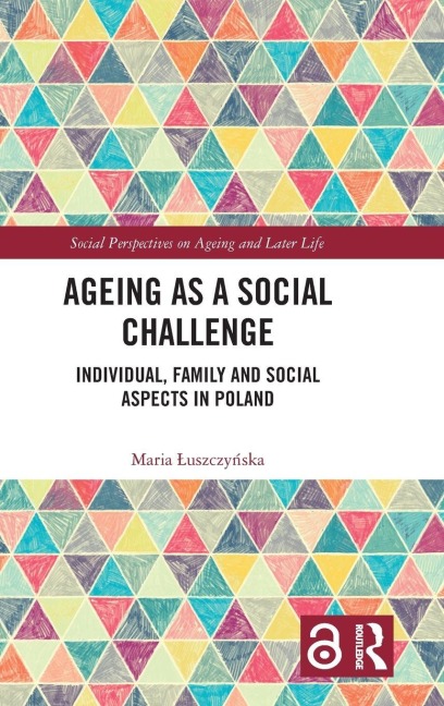 Ageing as a Social Challenge - Maria ¿Uszczy¿Ska