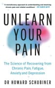 Cover-Bild zum Titel 'Unlearn Your Pain' von 'Howard Schubiner'