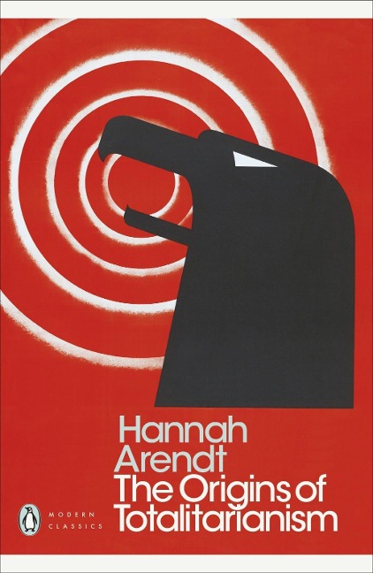 The Origins of Totalitarianism - Hannah Arendt