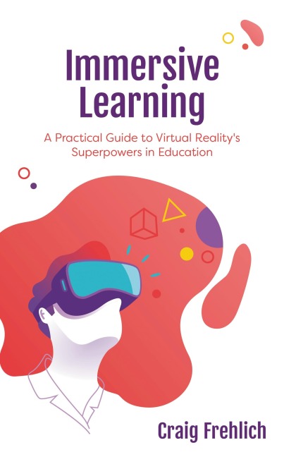 Immersive Learning - Craig Frehlich