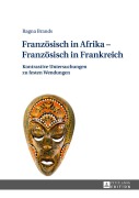 Cover-Bild zum Titel 'Französisch in Afrika - Französisch in Frankreich' von 'Ragna Brands'