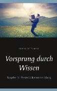Cover-Bild zum Titel 'Vorsprung durch Wissen' von 'Werner. R. C. Heinecke'
