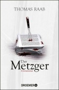 Cover-Bild zum Titel 'Der Metzger' von 'Thomas Raab'