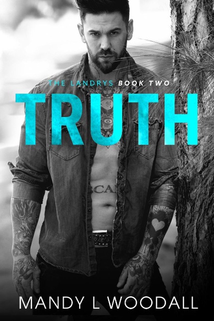 Truth (The Landrys, #2) - Mandy L Woodall