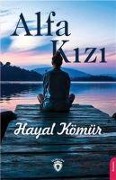 Cover-Bild zum Titel 'Alfa Kizi' von 'Hayal Kömür'