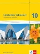 Cover-Bild zum Titel 'Lambacher Schweizer. 10. Schuljahr. Schülerbuch. Neubearbeitung. Baden-Württemberg' von ''