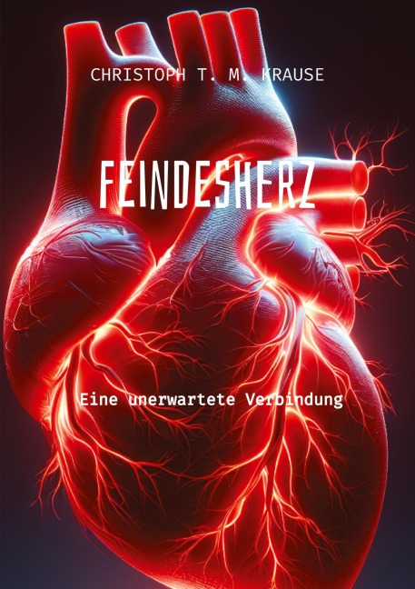 Feindesherz - Christoph T. M. Krause