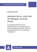 Cover-Bild zum Titel 'Gepriesen bist du, unser Gott, der Bräutigam und Braut erfreut!' von 'Gabriele Zieroff'