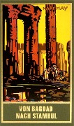 Cover-Bild zum Titel 'Von Bagdad nach Stambul' von 'Karl May'