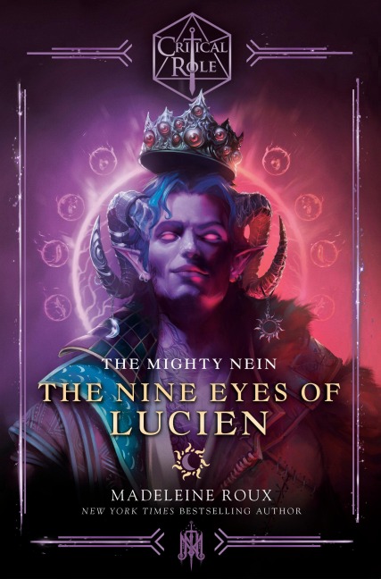 Critical Role: The Mighty Nein--The Nine Eyes of Lucien - Madeleine Roux, Critical Role