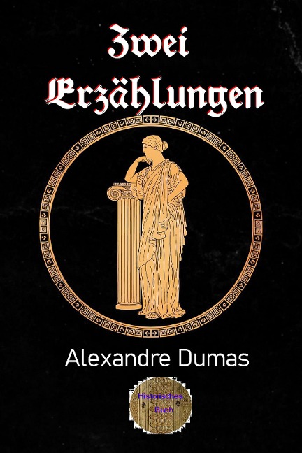 Zwei Erzählungen - Alexandre Dumas