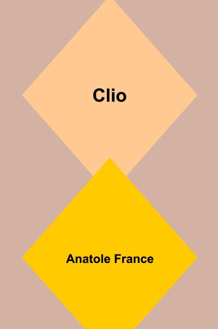 Clio - Anatole France